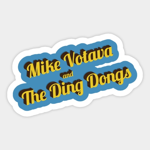 Mike Votava and The Ding Dongs - Retro Sticker by mikevotava